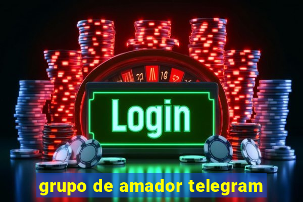 grupo de amador telegram